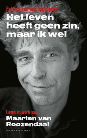 Het leven heeft geen zin, maar ik wel - Patrick van den Hanenberg Het leven heeft geen zin, maar ik wel - Patrick van den Hanenberg