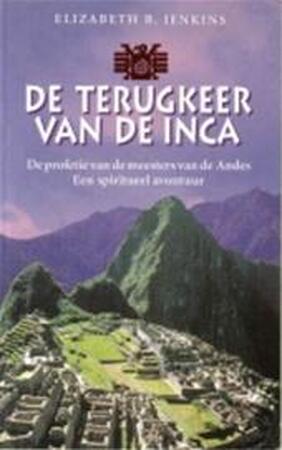 De terugkeer van de inca - E.B. Jenkins De terugkeer van de inca - E.B. Jenkins