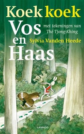 Koek koek vos en haas - Sylvia Vanden Heede, Sylvia Vanden Heede Koek koek vos en haas - Sylvia Vanden Heede, Sylvia Vanden Heede