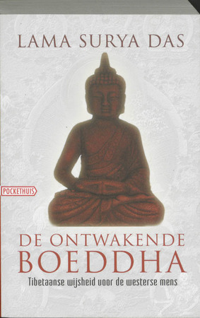 De ontwakende Boeddha - Lama Surya Das De ontwakende Boeddha - Lama Surya Das