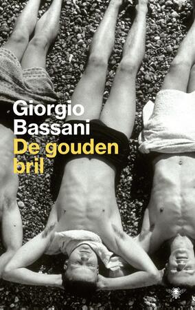De gouden bril - Giorgio Bassani De gouden bril - Giorgio Bassani