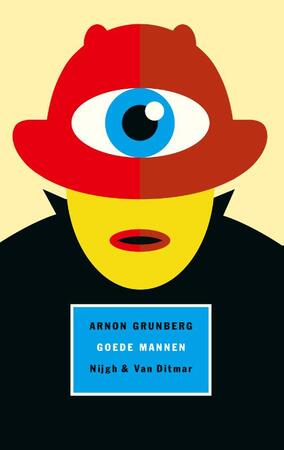 Goede mannen - Arnon Grunberg Goede mannen - Arnon Grunberg