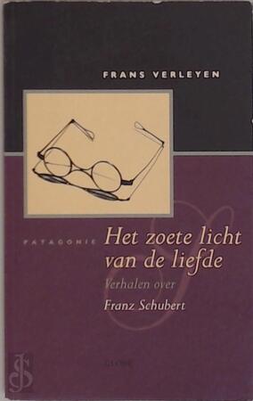 Het zoete licht van de liefde - Frans Verleyen Het zoete licht van de liefde - Frans Verleyen