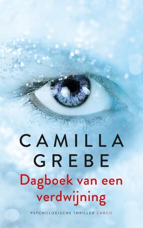 Dagboek van mijn verdwijning - Camilla Grebe Dagboek van mijn verdwijning - Camilla Grebe