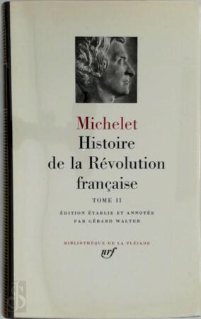 Histoire de la révolution Française - Tome II - Michelet Histoire de la révolution Française - Tome II - Michelet