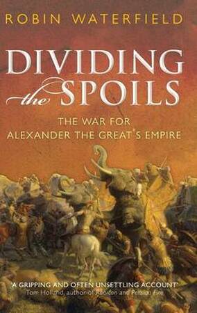 Dividing the Spoils - Robin Waterfield Dividing the Spoils - Robin Waterfield