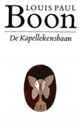 De Kapellekensbaan - Louis Paul Boon De Kapellekensbaan - Louis Paul Boon