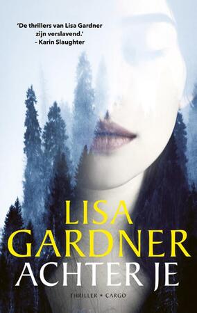 Achter je - Lisa Gardner Achter je - Lisa Gardner