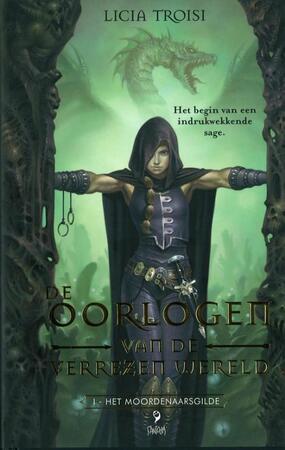 De oorlogen van de verrezen wereld / 1 Het moordenaarsgilde - L. Troisi De oorlogen van de verrezen wereld / 1 Het moordenaarsgilde - L. Troisi