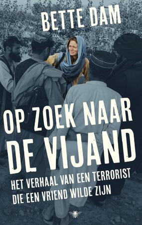 Op zoek naar de vijand - Bette Dam Op zoek naar de vijand - Bette Dam