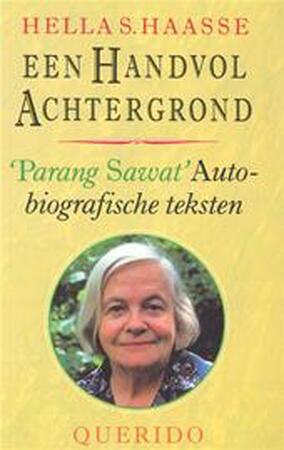 Een handvol achtergrond - Hella Haasse Een handvol achtergrond - Hella Haasse