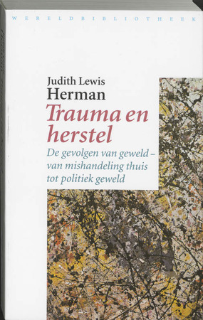 Trauma en herstel - Judith Lewis Herman Trauma en herstel - Judith Lewis Herman