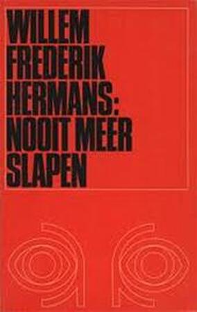 Nooit meer slapen - Willem Frederik Hermans Nooit meer slapen - Willem Frederik Hermans