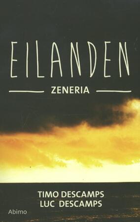 Eilanden / Zeneria - Timo Descamps, Luc Descamps Eilanden / Zeneria - Timo Descamps, Luc Descamps