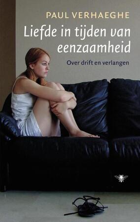 Liefde in tijden van eenzaamheid - Paul Verhaeghe Liefde in tijden van eenzaamheid - Paul Verhaeghe