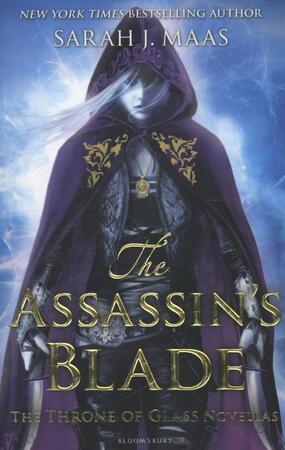 Assassin's Blade - Sarah J Maas Assassin's Blade - Sarah J Maas