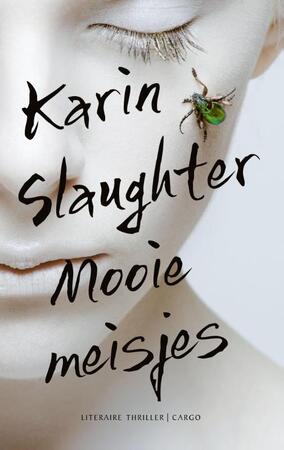 Mooie meisjes - Karin Slaughter Mooie meisjes - Karin Slaughter