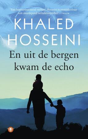 En uit de bergen kwam de echo - Khaled Hosseini En uit de bergen kwam de echo - Khaled Hosseini