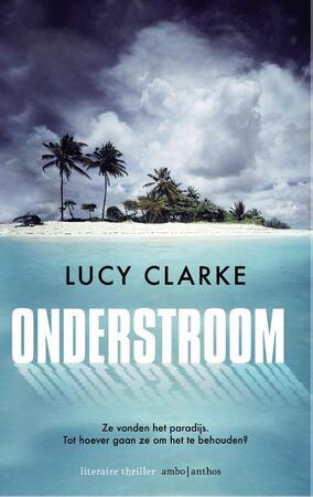 Onderstroom - Lucy Clarke Onderstroom - Lucy Clarke