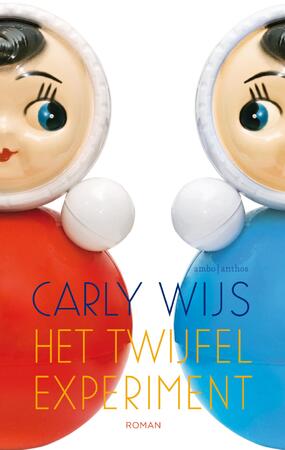 Het twijfelexperiment - Carly Wijs Het twijfelexperiment - Carly Wijs