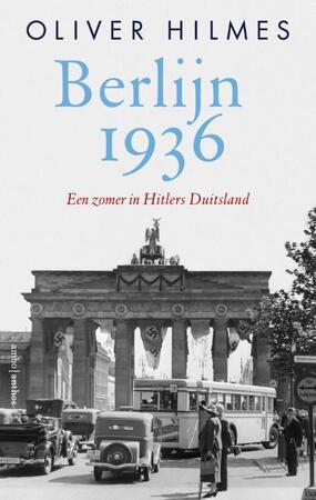 Berlijn 1936 - Oliver Hilmes Berlijn 1936 - Oliver Hilmes