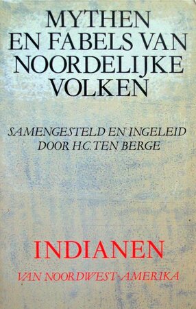 Indianen van Noordwest-Amerika - H.C. ten Berge Indianen van Noordwest-Amerika - H.C. ten Berge