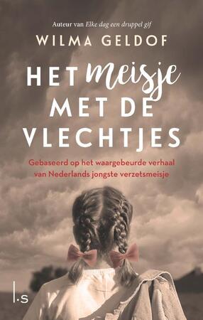 Het meisje met de vlechtjes - Wilma Geldof Het meisje met de vlechtjes - Wilma Geldof