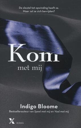 Kom met mij - Indigo Bloome Kom met mij - Indigo Bloome