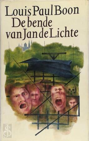 De bende van Jan de Lichte - Louis Paul Boon De bende van Jan de Lichte - Louis Paul Boon