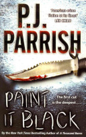 Paint it Black - P. J. Parrish Paint it Black - P. J. Parrish