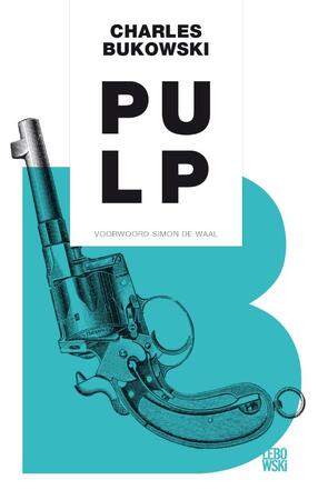 Pulp - Charles Bukowski Pulp - Charles Bukowski