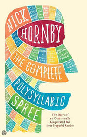 The Complete Polysylabic Spree - Nick Hornby The Complete Polysylabic Spree - Nick Hornby