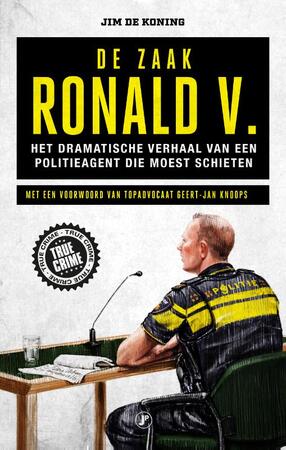 De zaak Ronald V. - Jim de Koning De zaak Ronald V. - Jim de Koning
