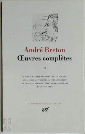 Oeuvres complètes - Tome II - André Breton Oeuvres complètes - Tome II - André Breton