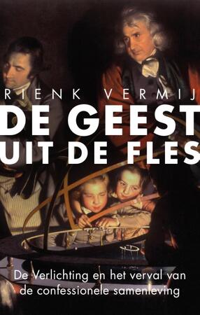 De geest uit de fles - Rienk Vermij - (ISBN: 9789057123979) | De Slegte De geest uit de fles - Rienk Vermij - (ISBN: 9789057123979) | De Slegte