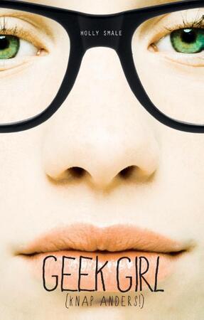 Geek girl - Holly Smale Geek girl - Holly Smale