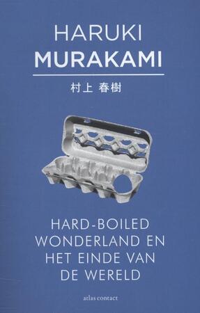 Hard-boiled Wonderland en het einde van de wereld - Haruki Murakami Hard-boiled Wonderland en het einde van de wereld - Haruki Murakami
