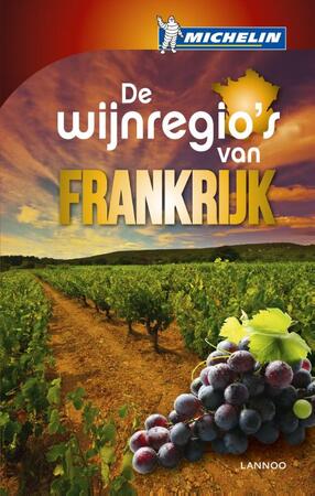 De wijnregio's van Frankrijk - Unknown De wijnregio's van Frankrijk - Unknown