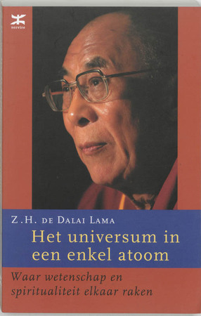 Het universum in een enkel atoom - Dalai Lama Het universum in een enkel atoom - Dalai Lama