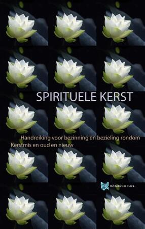 Spirituele Kerst - André de Boer, Tanja Rozema Spirituele Kerst - André de Boer, Tanja Rozema