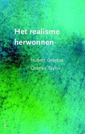Het realisme herwonnen - Hubert Dreyfus, Charles Taylor Het realisme herwonnen - Hubert Dreyfus, Charles Taylor