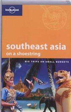 Lonely Planet Southeast Asia on a Shoestring - Unknown Lonely Planet Southeast Asia on a Shoestring - Unknown