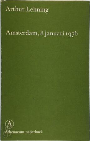 Amsterdam 6 januari 1976 - Arthur Lehning Amsterdam 6 januari 1976 - Arthur Lehning