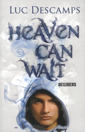 Heaven can wait - Reizigers - Luc Descamps Heaven can wait - Reizigers - Luc Descamps