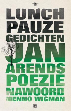 Lunchpauzegedichten - Jan Arends Lunchpauzegedichten - Jan Arends