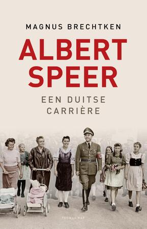 Albert Speer - Magnus Brechtken Albert Speer - Magnus Brechtken