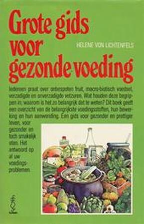 Grote gids voor gezonde voeding - Lichtenfels Grote gids voor gezonde voeding - Lichtenfels