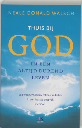 Thuis bij God - N.D. Walsch Thuis bij God - N.D. Walsch
