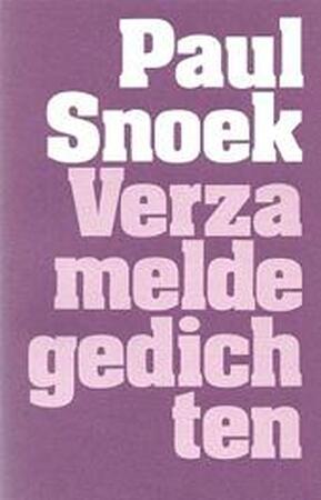 Verzamelde gedichten - Paul Snoek, Herwig Leus Verzamelde gedichten - Paul Snoek, Herwig Leus
