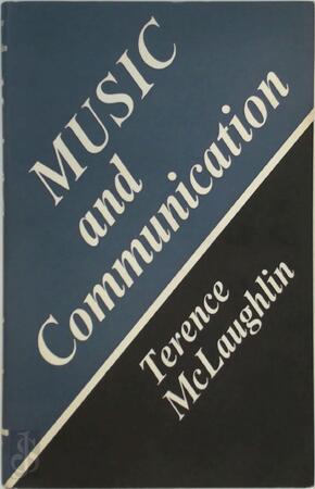 Music and Communication - Terence McLaughlin Music and Communication - Terence McLaughlin